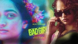 Bad Girl Movie Review (A kickass Urban coming of age story that could have been more powerful)
